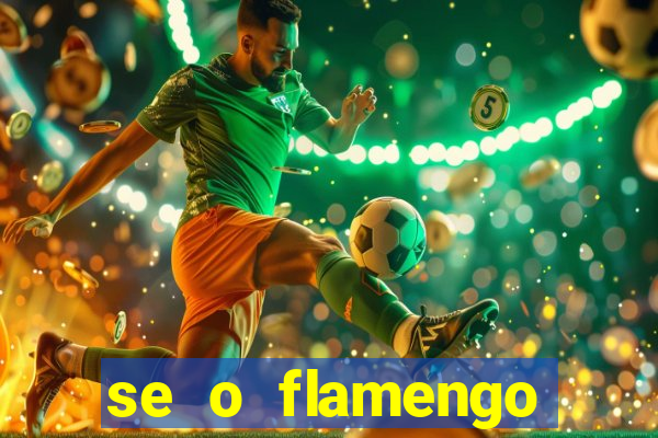 se o flamengo perder hoje o que acontece